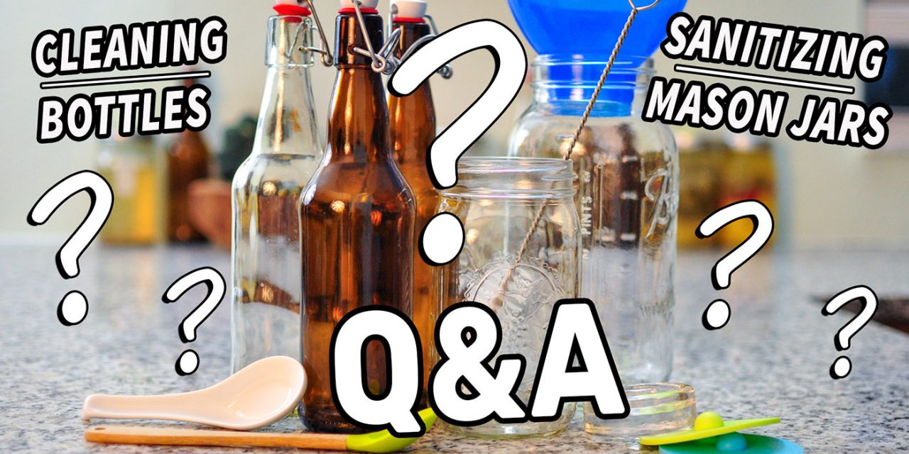 Sanitizing, Sterilizing, & Cleaning Mason Jars & Beer Bottles